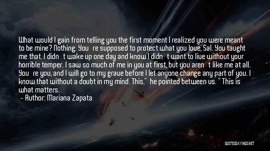 First Moment Of Love Quotes By Mariana Zapata