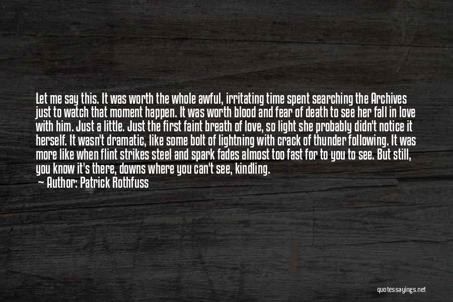 First Moment Of Love Quotes By Patrick Rothfuss