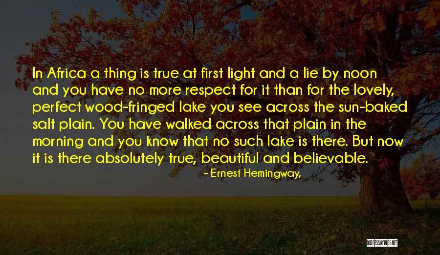 First Morning Light Quotes By Ernest Hemingway,