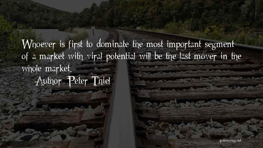 First Mover Quotes By Peter Thiel