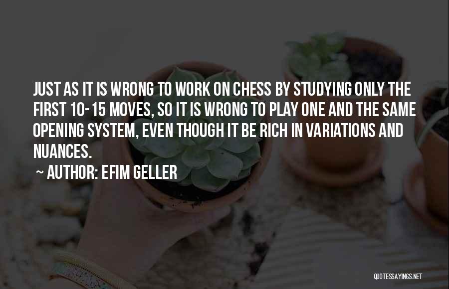 First Moves Quotes By Efim Geller