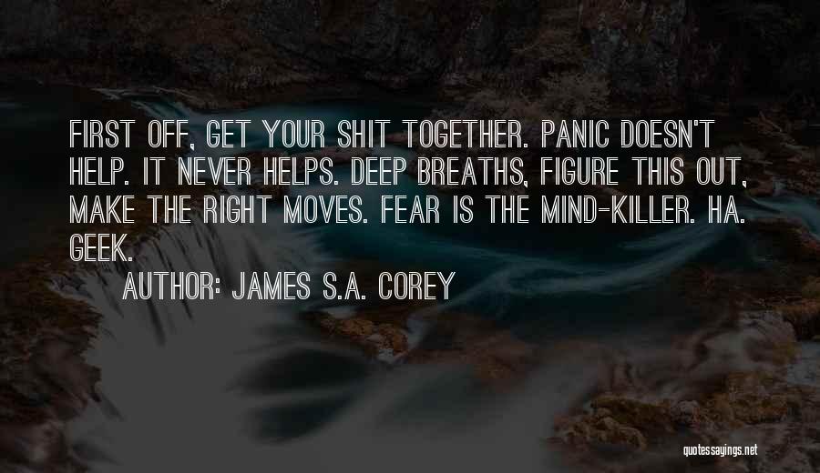 First Moves Quotes By James S.A. Corey