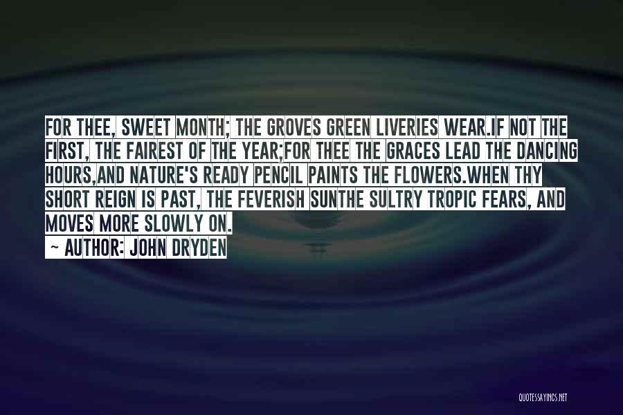 First Moves Quotes By John Dryden