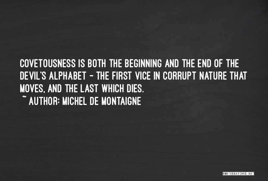 First Moves Quotes By Michel De Montaigne