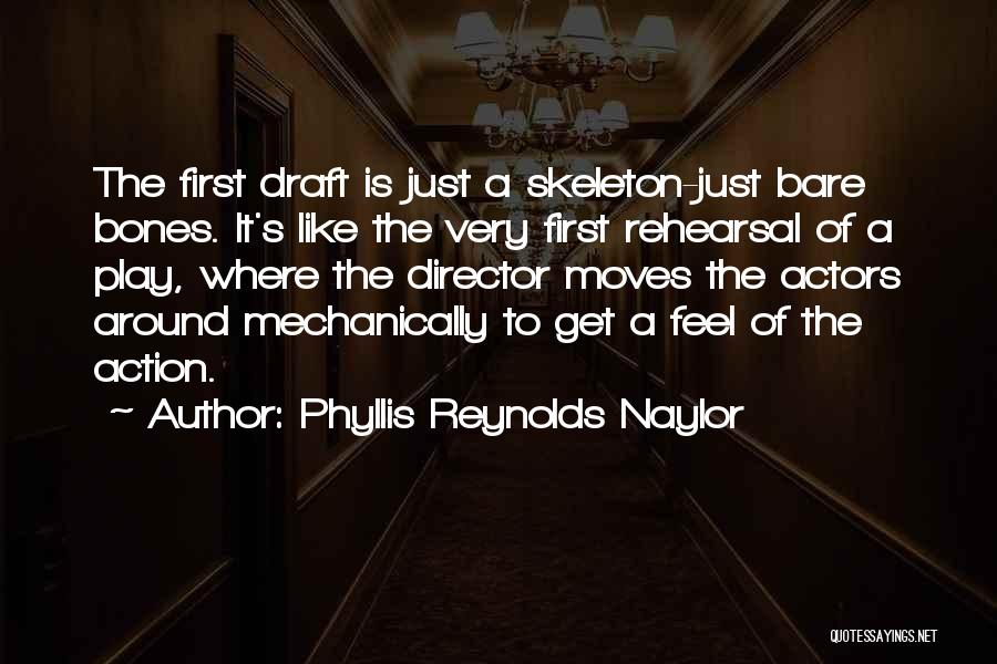 First Moves Quotes By Phyllis Reynolds Naylor