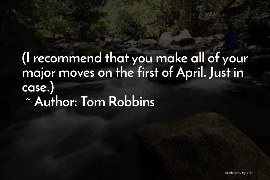 First Moves Quotes By Tom Robbins