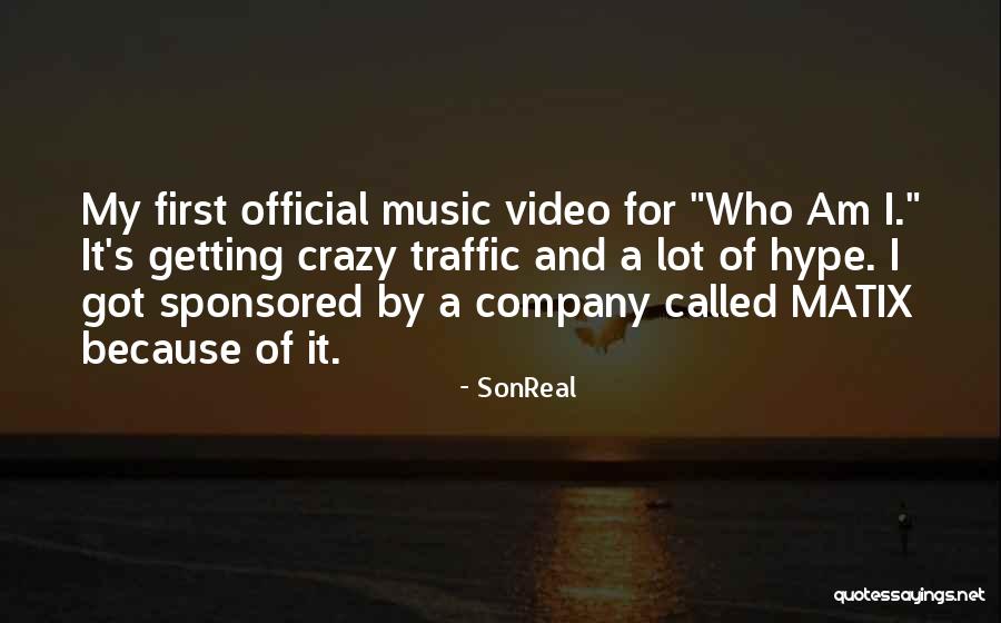 First Music Video Quotes By SonReal