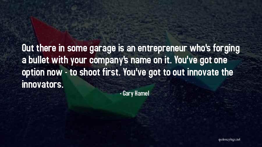 First Names Quotes By Gary Hamel First Names Quotes By Gary Hamel