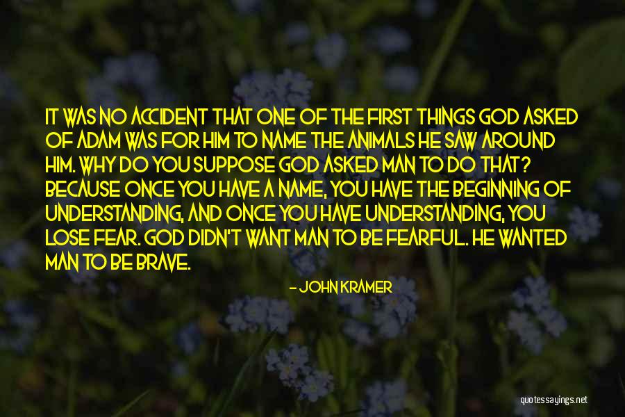 First Names Quotes By John Kramer First Names Quotes By John Kramer