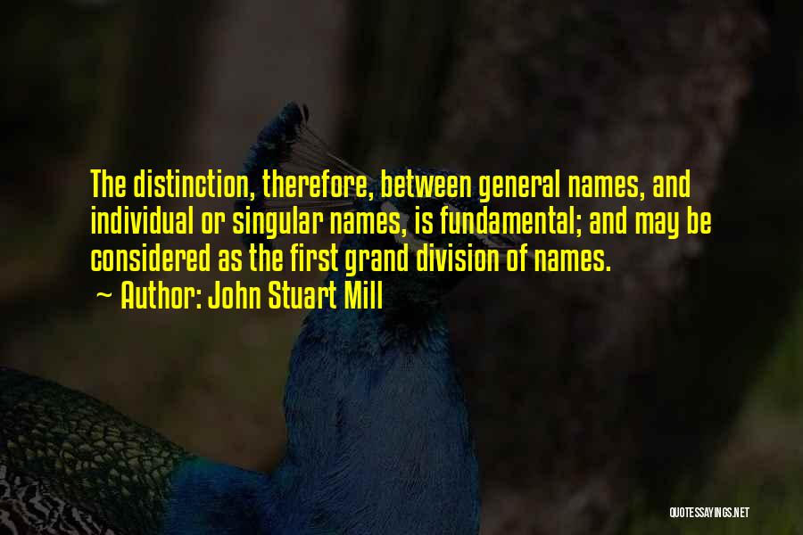 First Names Quotes By John Stuart Mill