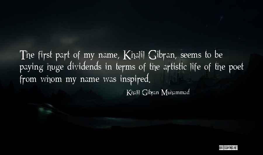 First Names Quotes By Khalil Gibran Muhammad