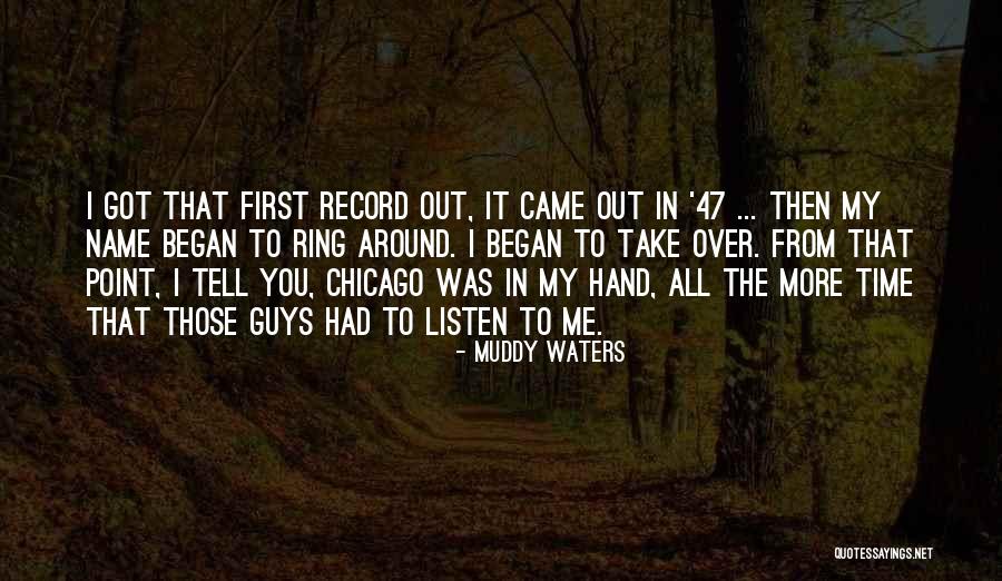 First Names Quotes By Muddy Waters