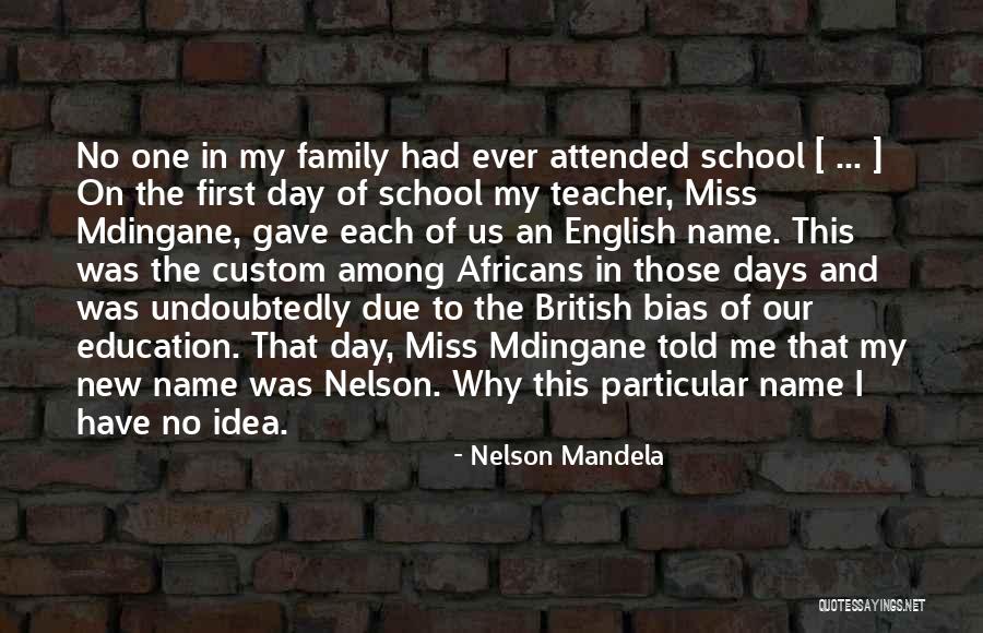 First Names Quotes By Nelson Mandela