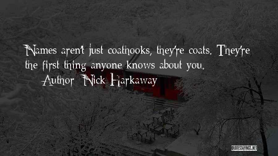 First Names Quotes By Nick Harkaway