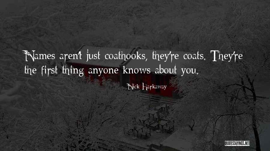 First Names Quotes By Nick Harkaway First Names Quotes By Nick Harkaway