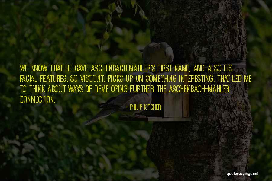 First Names Quotes By Philip Kitcher First Names Quotes By Philip Kitcher