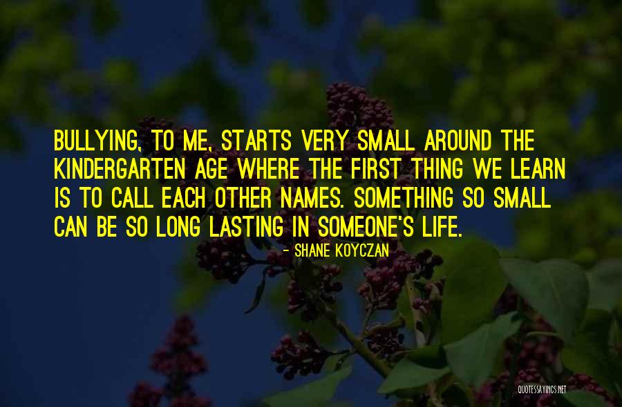 First Names Quotes By Shane Koyczan