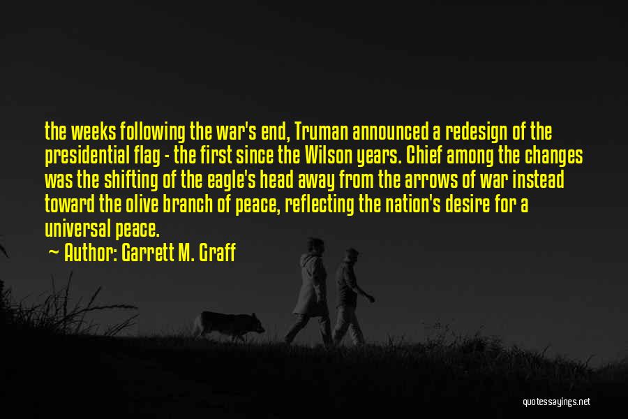 First Nation Chief Quotes By Garrett M. Graff