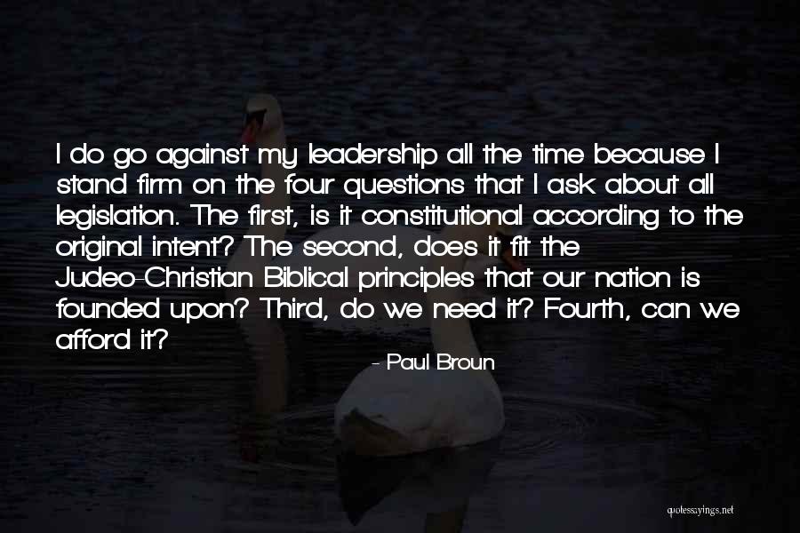 First Nation Leadership Quotes By Paul Broun