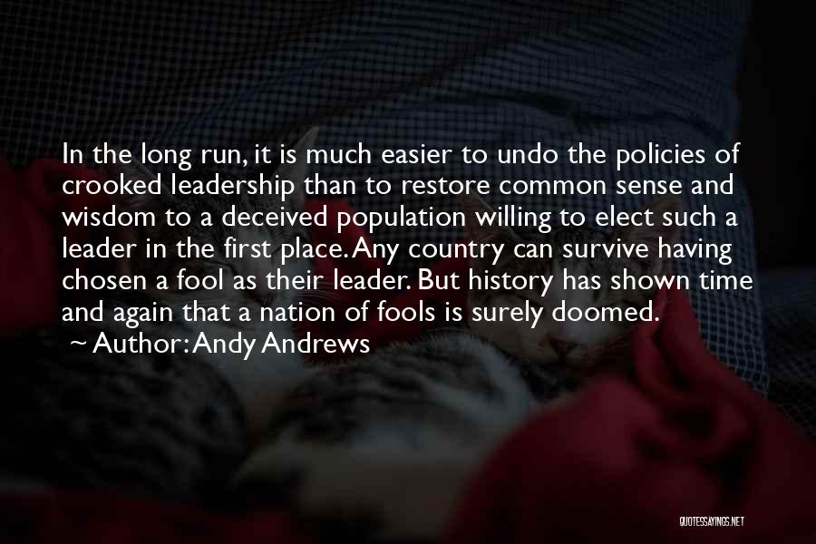 First Nation Quotes By Andy Andrews