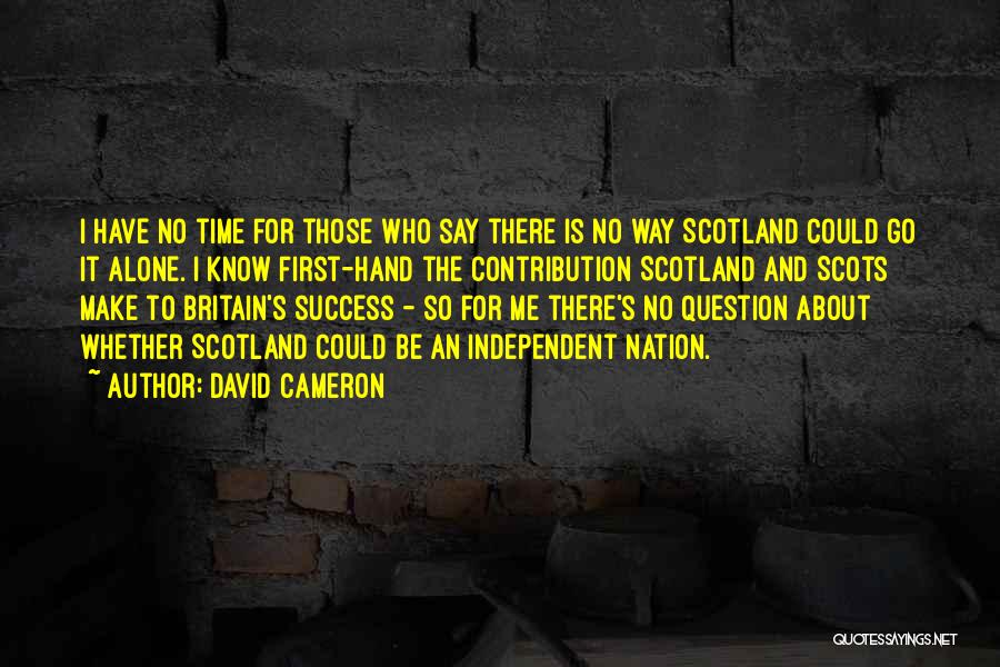 First Nation Quotes By David Cameron