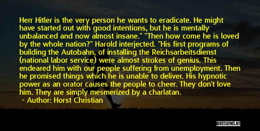 First Nation Quotes By Horst Christian