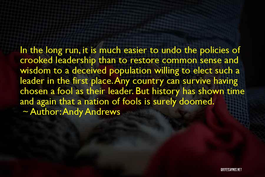 First Nation Wisdom Quotes By Andy Andrews