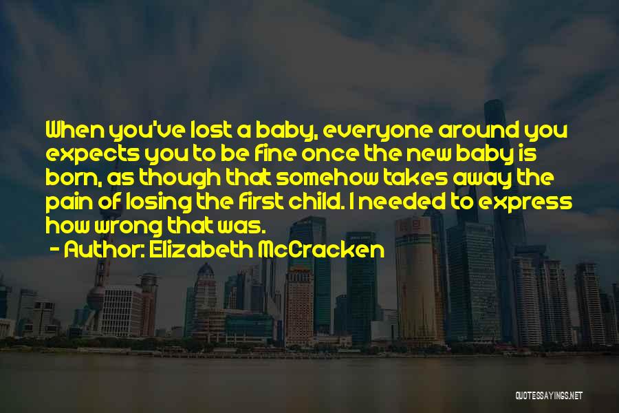 First New Born Baby Quotes By Elizabeth McCracken