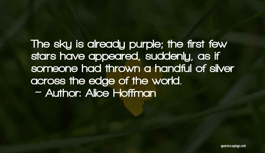 First Night Quotes By Alice Hoffman