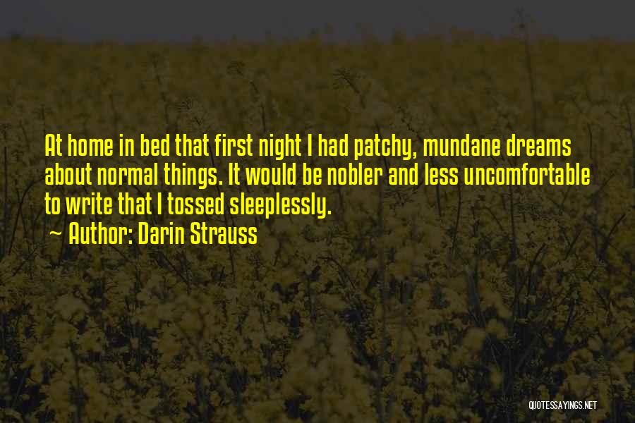 First Night Quotes By Darin Strauss