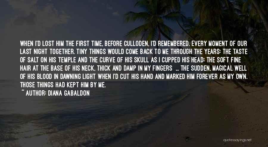 First Night Quotes By Diana Gabaldon