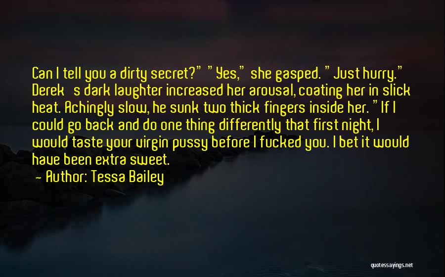 First Night Quotes By Tessa Bailey