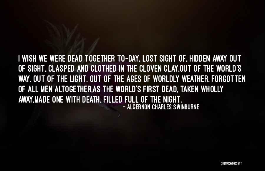 First Night Together Quotes By Algernon Charles Swinburne First Night Together Quotes By Algernon Charles Swinburne
