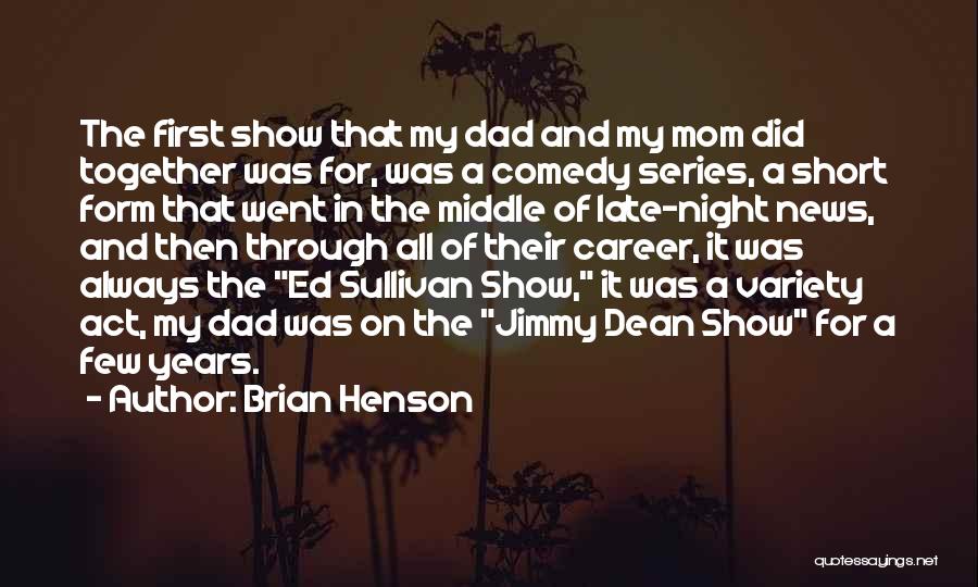 First Night Together Quotes By Brian Henson