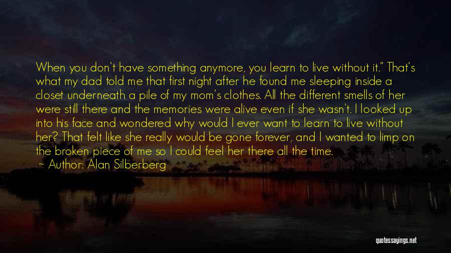 First Night Without You Quotes By Alan Silberberg