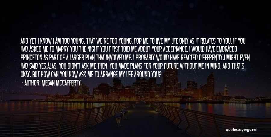 First Night Without You Quotes By Megan McCafferty