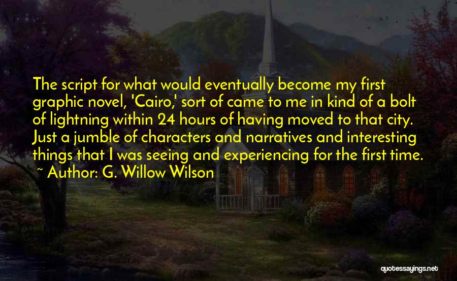First Novel Quotes By G. Willow Wilson