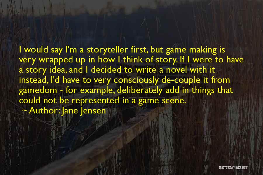 First Novel Quotes By Jane Jensen