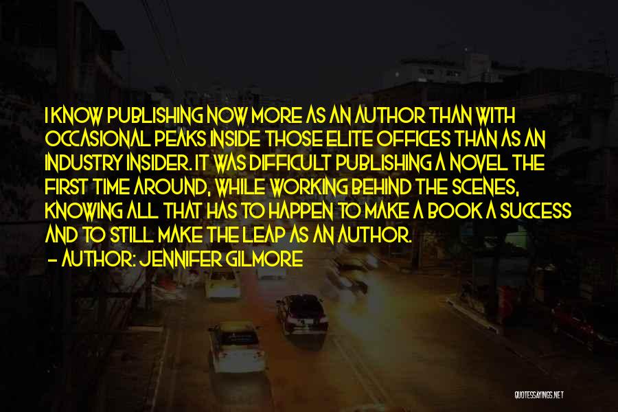 First Novel Quotes By Jennifer Gilmore