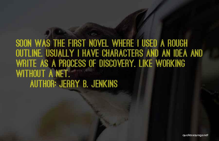 First Novel Quotes By Jerry B. Jenkins