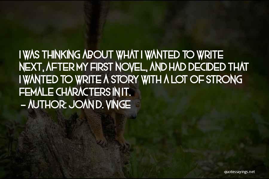 First Novel Quotes By Joan D. Vinge