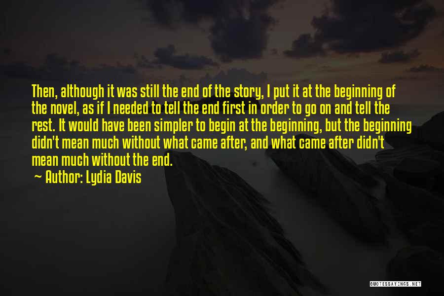 First Novel Quotes By Lydia Davis