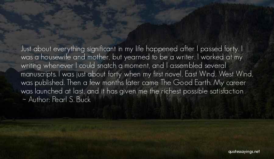 First Novel Quotes By Pearl S. Buck