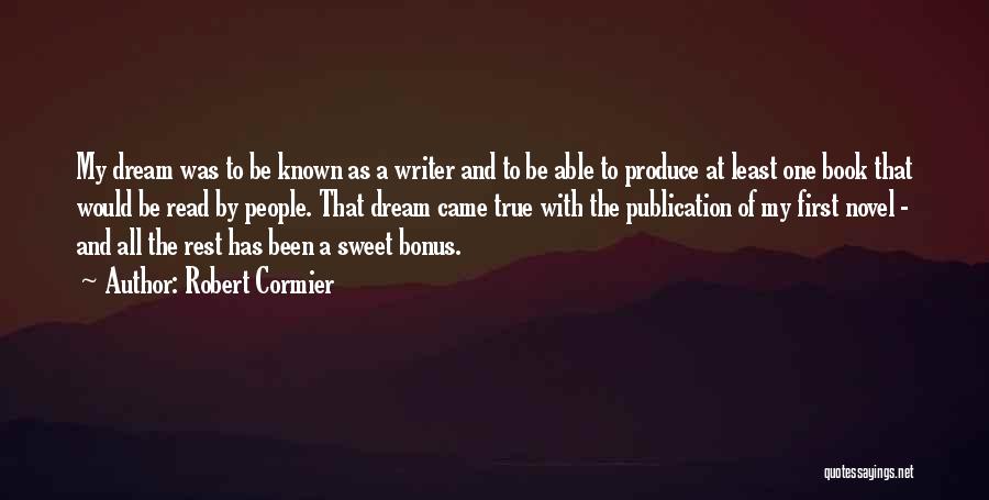 First Novel Quotes By Robert Cormier