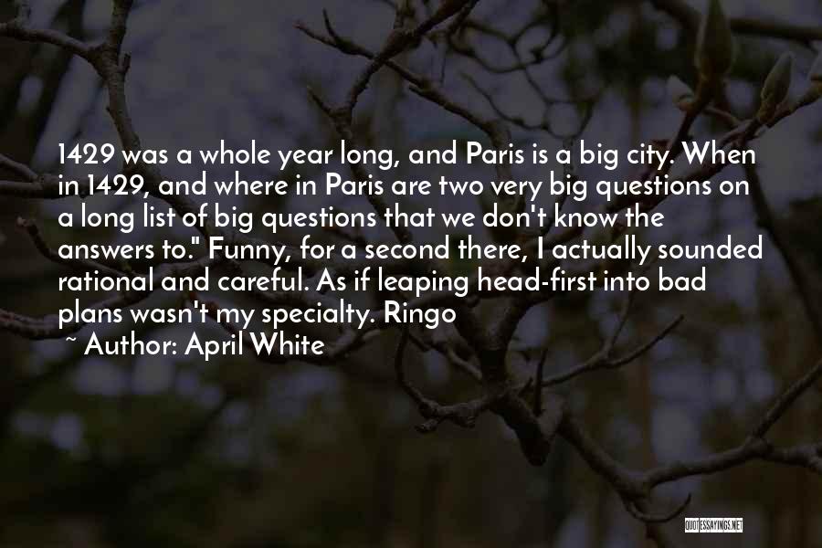 First Of April Quotes By April White