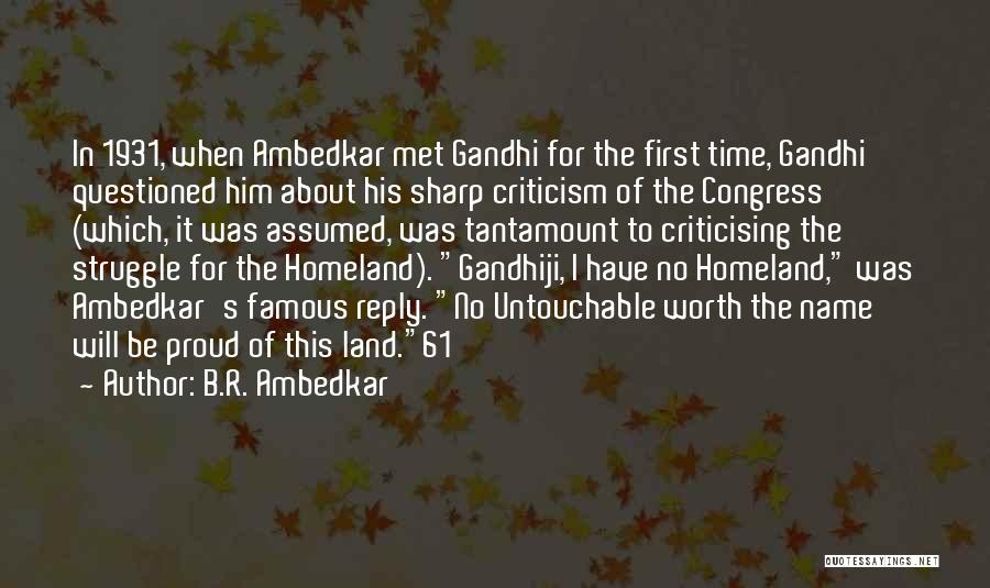 First Of His Name Quotes By B.R. Ambedkar