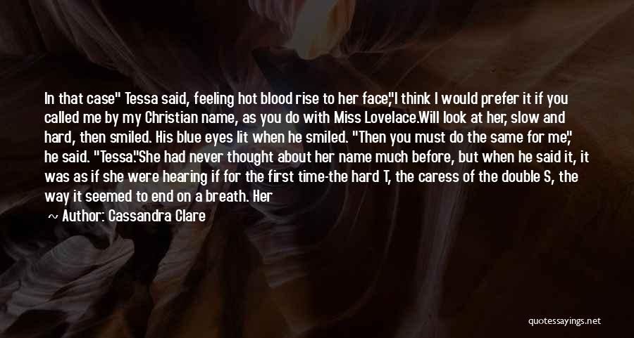 First Of His Name Quotes By Cassandra Clare