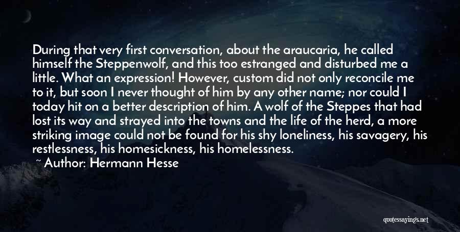 First Of His Name Quotes By Hermann Hesse
