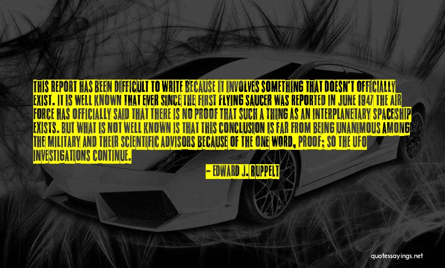 First Of June Quotes By Edward J. Ruppelt First Of June Quotes By Edward J. Ruppelt