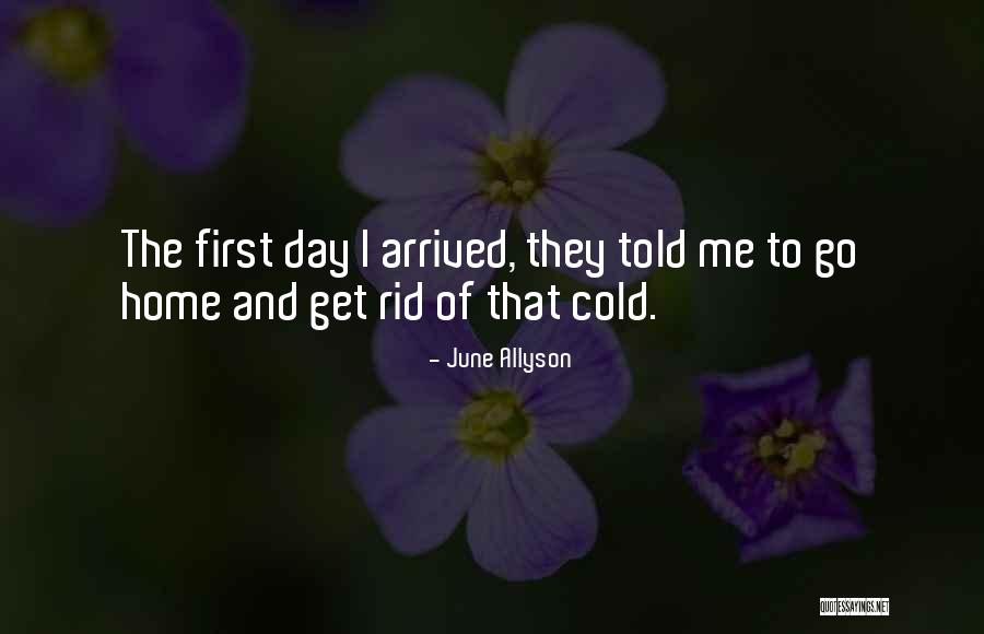 First Of June Quotes By June Allyson First Of June Quotes By June Allyson